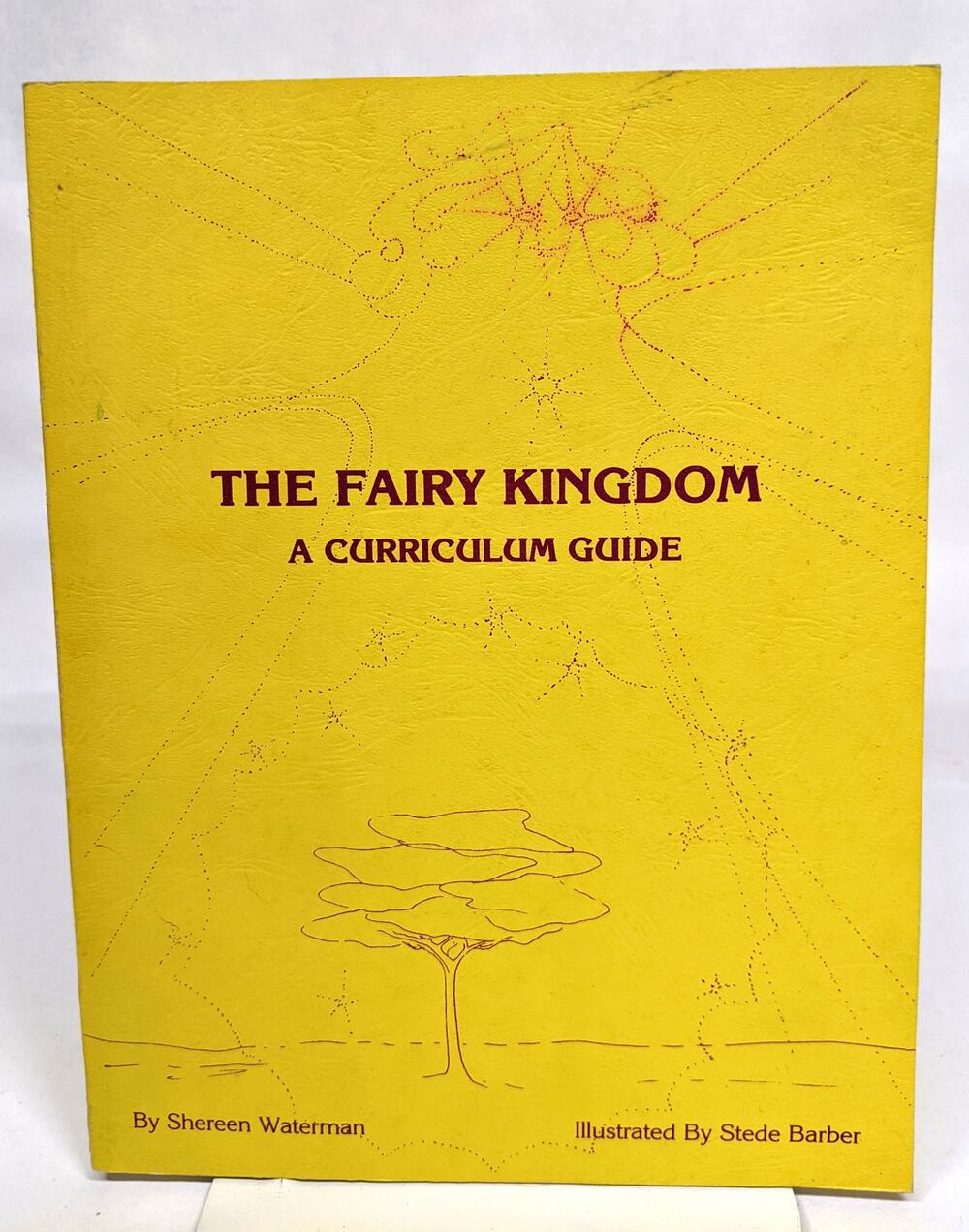 The Fairy Kingdom: A Curriculum Guide 1979 - Shereen Waterman Stede Barber